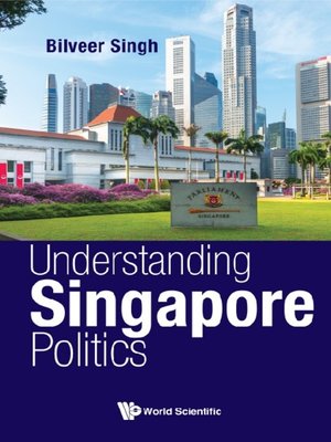 cover image of Understanding Singapore Politics